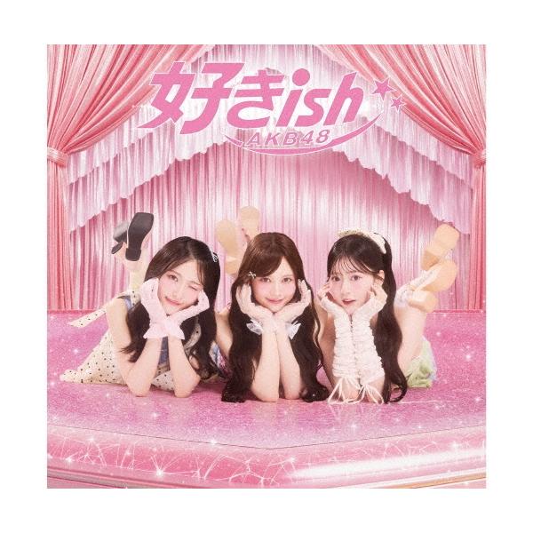 AKB48 好きish ［CD+Blu-ray Disc］＜初回限定盤 [TYPE-A]＞ 12cmCD