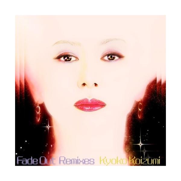 小泉今日子 Fade Out Remixes＜限定盤＞ 12inch Single