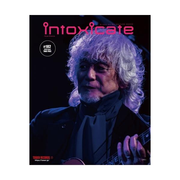 intoxicate 2026年6月号 vol.182＜オンライン提供 (数量限定)＞ Magazine
