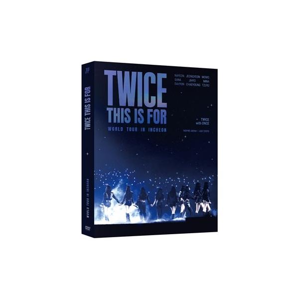 TWICE TWICE ＜THIS IS FOR＞ WORLD TOUR IN INCHEON＜数量限定生産盤＞ DVD ※特典あり