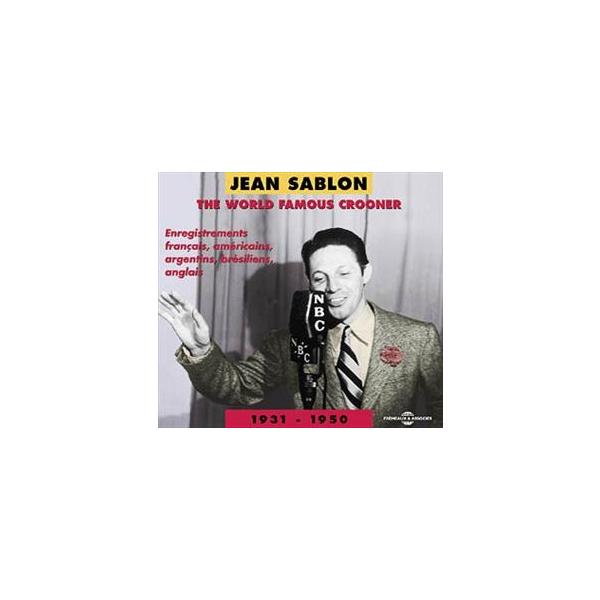 Jean Sablon The World Famous Crooner 1931-1950 CD