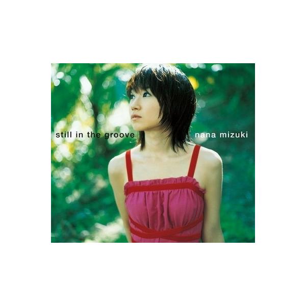 水樹奈々 still in the groove 12cmCD Single
