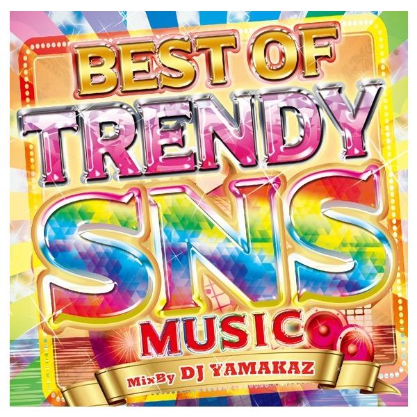 ★業界最安値／送料無料／1枚組★DJ YAMAKAZ / BEST OF TRENDY SNS MUSIC