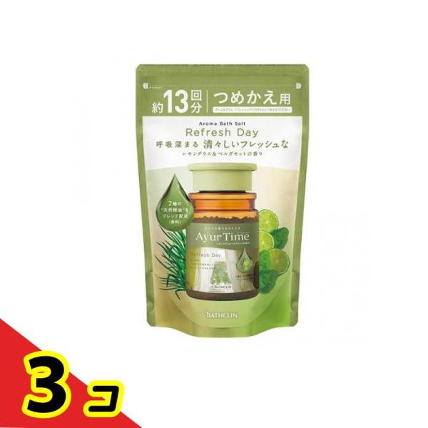 バスクリン アーユルタイム リフレッシュデイ つめかえ用 520g(×3)