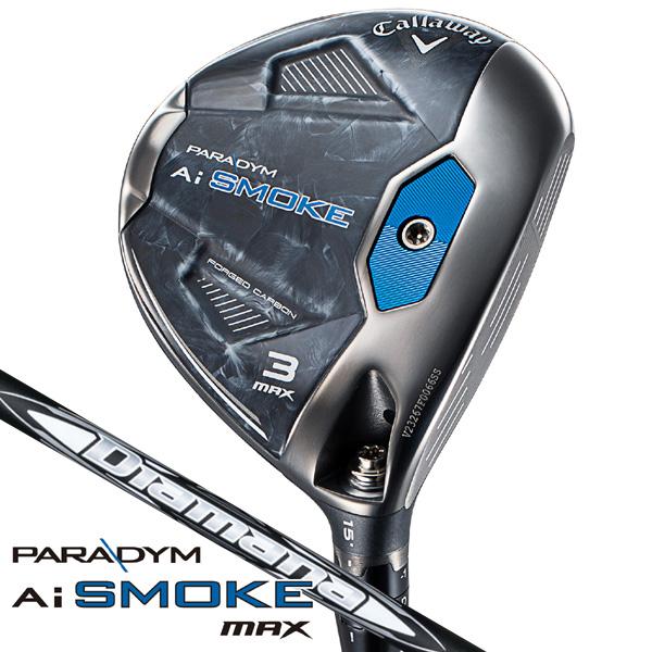 Callaway キャロウェイ パラダイム Ai SMOKE MAX ディアマナ WB