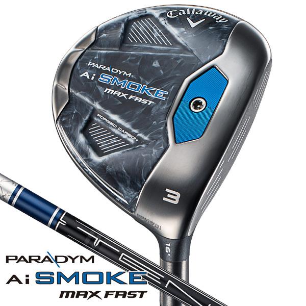 Callaway キャロウェイ パラダイム PARADYM Ai スモーク MAX-FAST 