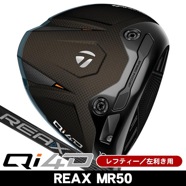 TaylorMade（テーラーメイド） レフティー Qi4D ドライバー REAX MR50