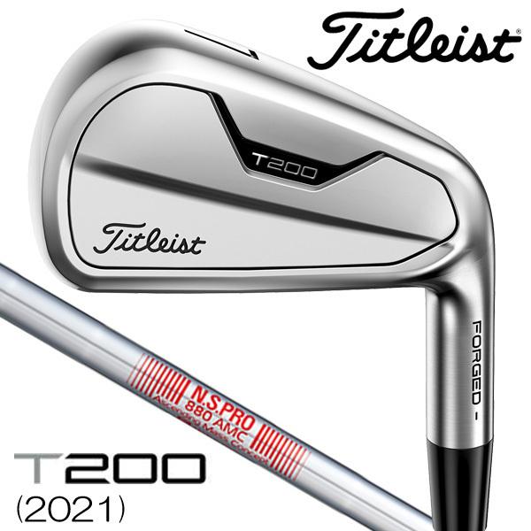 Titleist タイトリスト 2021 T200 N.S.PRO880AMC スチール Titleist タイトリスト 2021 T200 N.S.PRO880AMC スチール