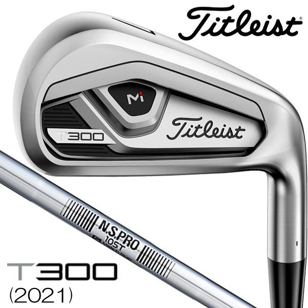 タイトリスト 2021 T300 N.S.PRO105T スチール アイアン単品 右 