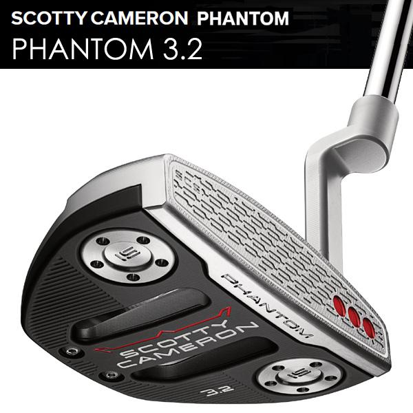 スコッティキャメロン｜Scotty Cameron パター SCOTTY CAM SCOTTY CAMERON スコッティキャメロン ファントム3.2 パター 右利き用
