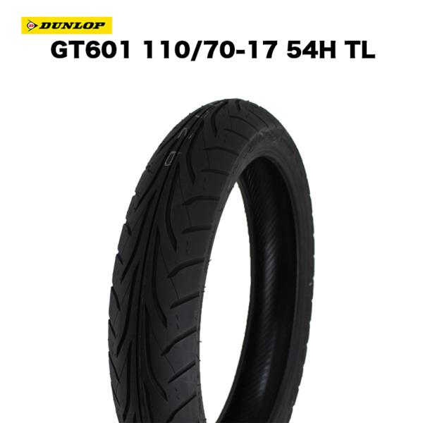 yBF SALEz110/70-17 54H TL 17C` DUNLOP GT601 _bv HONDA CBR250 Kawasaki `[uX