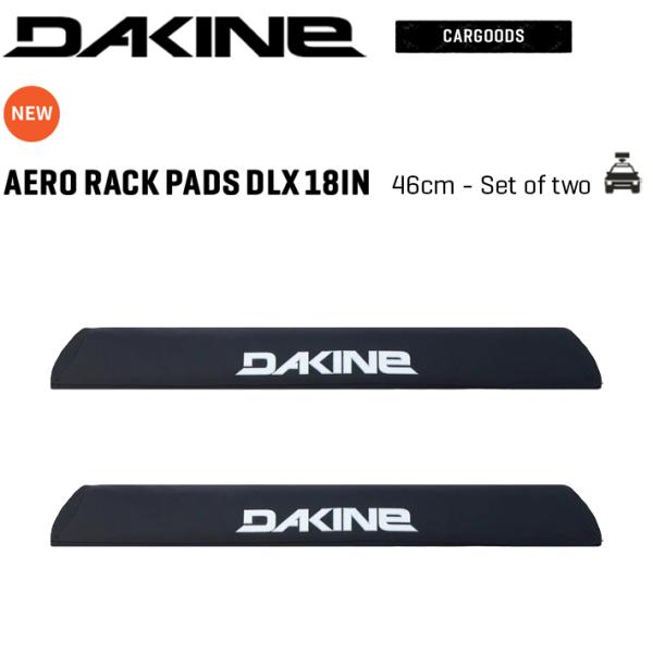 カーアクセサリールーフキャリアパッド DAKINE ダカイン  AERO RACK PADS DLX 【18IN】- 46cm Set of Two ‐ 車外積み/サーフィン/サーフボード/カーグッズ/車/