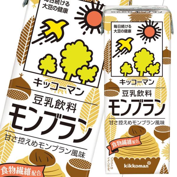 送料無料 キッコーマン 豆乳飲料 モンブラン0ml紙パック 1ケース 全18本 近江うまいもん屋 通販 Paypayモール
