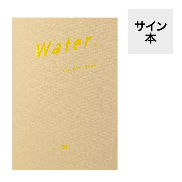 【サイン本】Water.　著：吉川然　出版社：bookshop M