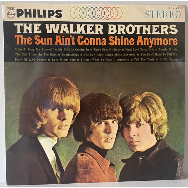 ザ・ウォーカー・ブラザーズ 太陽はもう輝かない EP LP the sun ain't gonna shine anymore/太陽はもう輝かない、The
