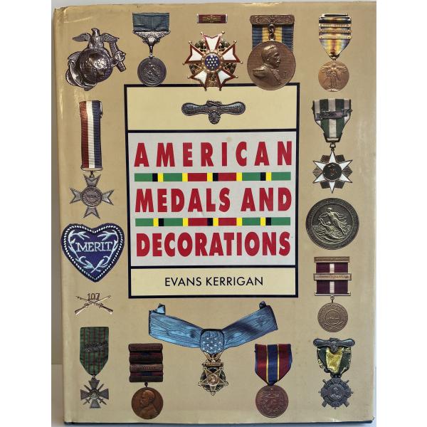 ・書名：American medals and decorations [ハードカバー] Evans Kerrigan・ISBN：792450825・著者：・出版元：・刊行年：・解説：・状態：可・保管場所：