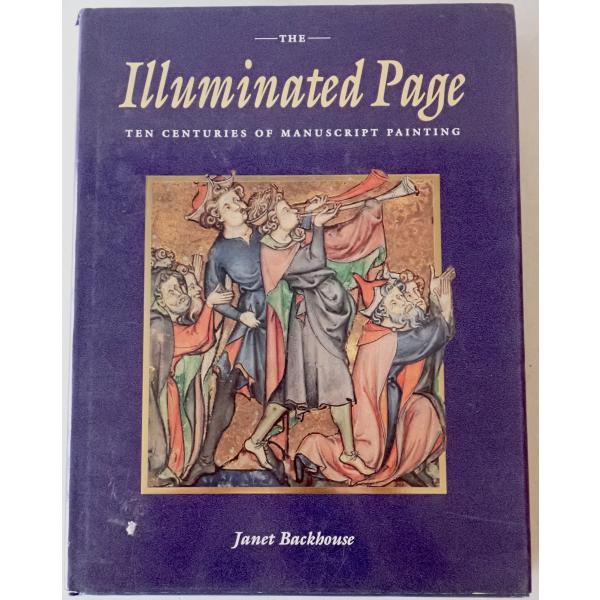 The illuminated page : ten centuries of manuscript painting in the