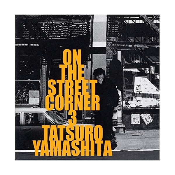 ソニーミュージック（Sony Music） 新古品) 山下達郎 ／ ON THE STREET