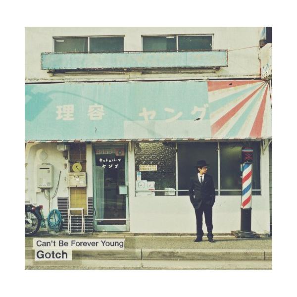 新古品) Gotch ／ Can’t Be Forever Young (CD)