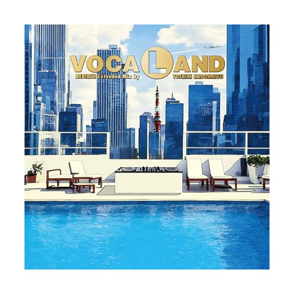 VOCALAND REBIRTH Extended Mix by TOSHIKI.. ／ VOCALAND (CD) (発売後取り寄せ)