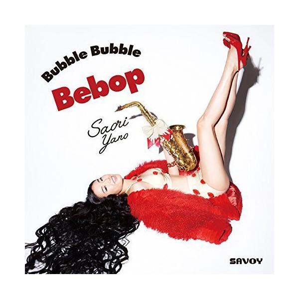 Bubble Bubble Bebop ／ 矢野沙織 (CD)