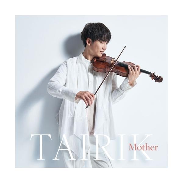 Mother ／ TAIRIK(vn、va)/佐藤卓史(p) (CD) (発売後取り寄せ)