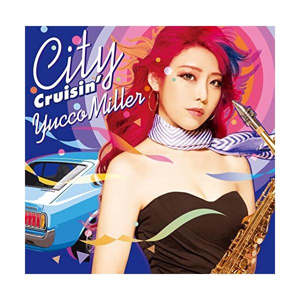 CD/ユッコ・ミラー/City Cruisin'