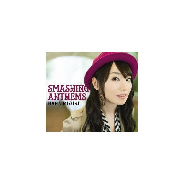 SMASHING ANTHEMS ／ 水樹奈々 (CD)