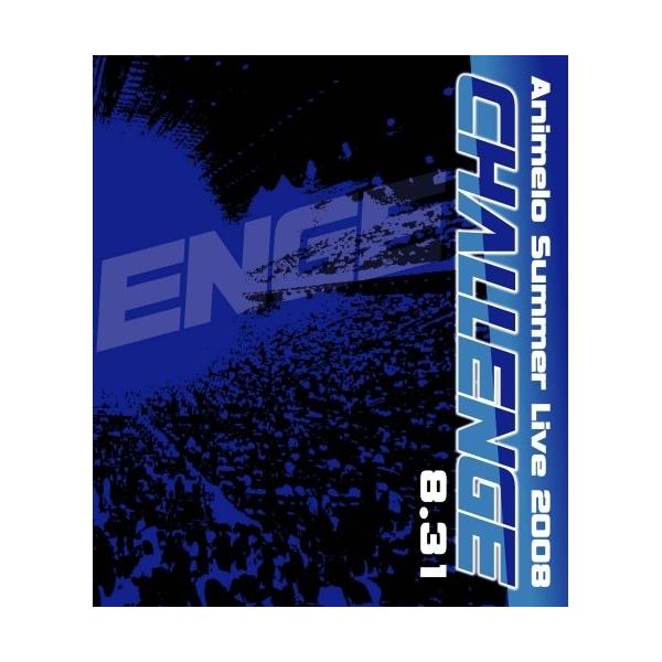 Animelo Summer Live 2008-Challenge-8.31(.. ／ オムニバス (Blu-ray)