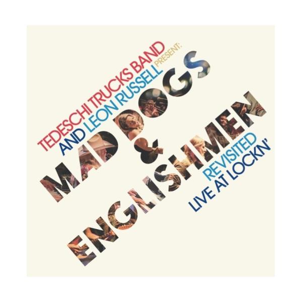 マッド・ドッグス&amp;イングリッシュメン ・リヴィジテッド ／ テデスキ・トラックス・バンド&amp;レオン・ラッセル (CD)