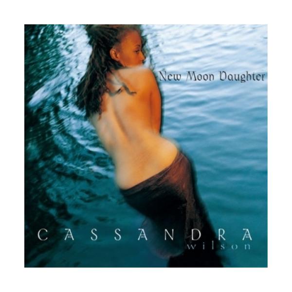 ニュー・ムーン・ドーター+2 ／ カサンドラ・ウィルソン (CD)