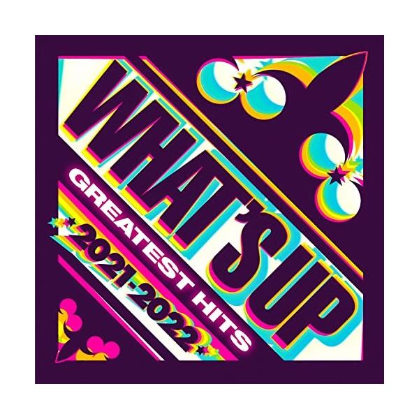 ワッツ・アップ グレイテスト・ヒッツ 2021-2022 ／ オムニバス (CD)
