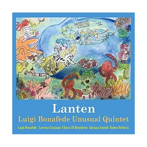 ランタン ／ ルイジ・ボナファデ・アンユージュアル・クインテット (CD)