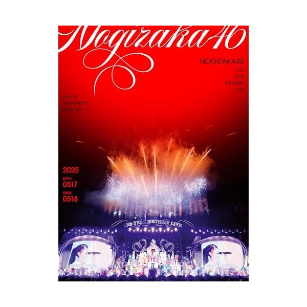 13th YEAR BIRTHDAY LIVE(完全限定生産盤)(Blu-ray.. ／ 乃木坂46 (Blu-ray) (予約)