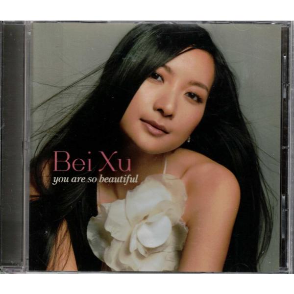★CD ユー・アー・ソー・ビューティフル You Are So Beautiful *ベイ・シュー Bei Xu 対訳付き 高音質SHM-CD仕様