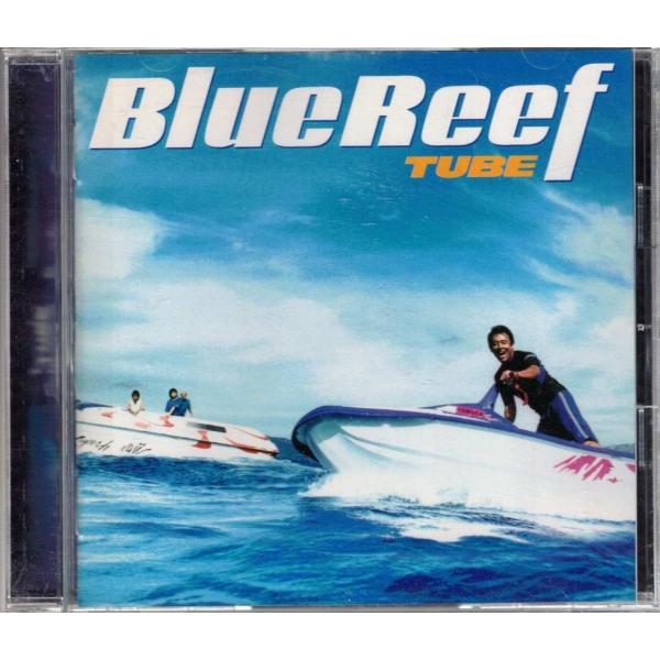 ★CD Blue Reef ブルーリーフ 全11曲収録(楽園.ヒガシへ行け.ノッてけテケテケ '99.渚のヒット・パレード他)*TUBE