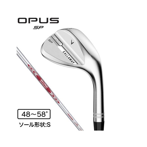 キャロウェイ（CALLAWAY）（メンズ）オーパス OPUS SP ウェッジ グラインドS N.S.PRO MODUS3 Tour 105k 2025