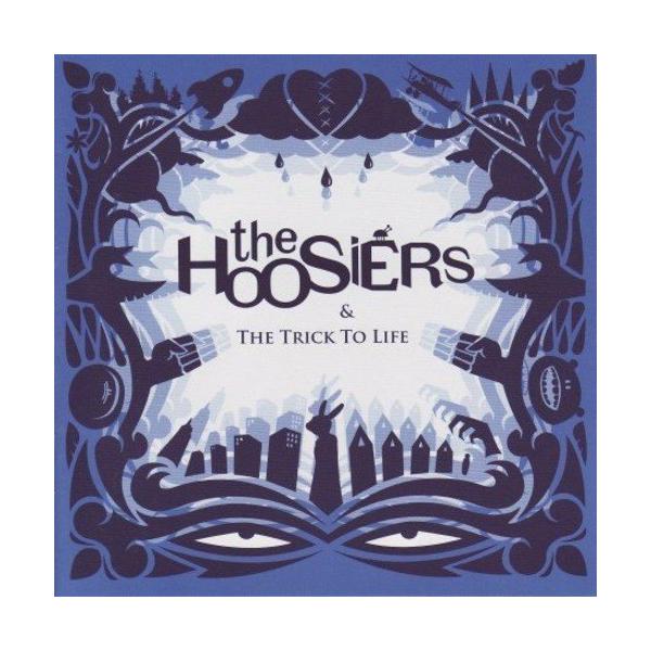 ◇ザフージアーズ/The Hoosiers/The Trick to Life/886971569124