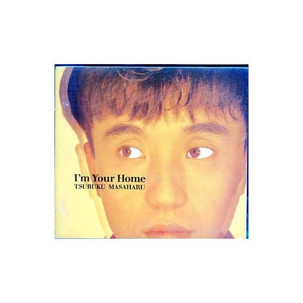◇ツルクマサハル/鶴久政治/I’m Your Home/PCCA00506