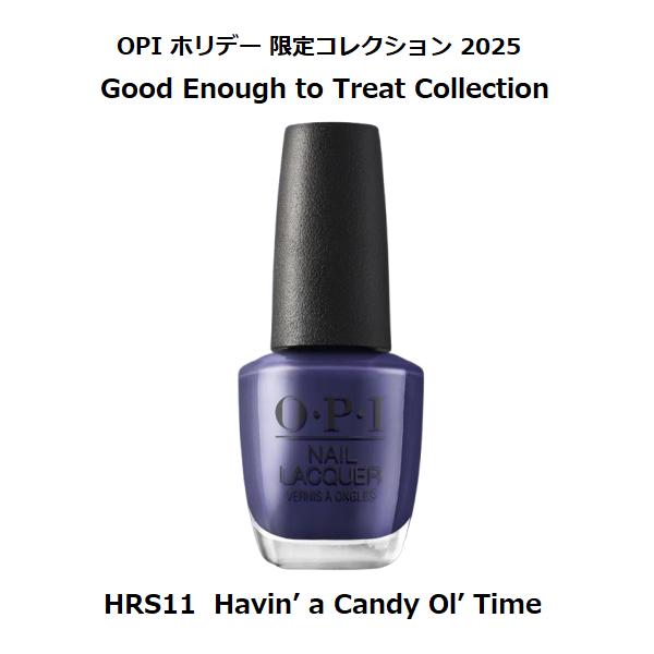 OPI ホリデー限定コレクション 2025 - HRS11 ハヴィン ア キャンディ オール タイム (Havin’ a Candy Ol’ Time)