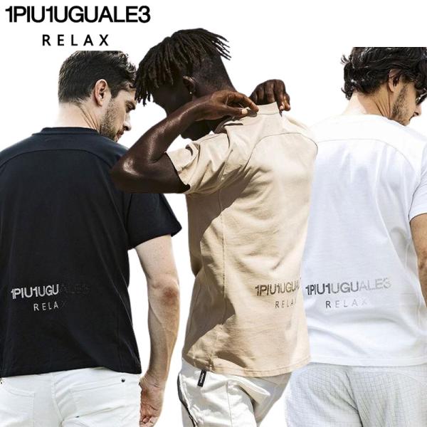 1PIU1UGUALE3 RELAX シルケット天竺 バックロゴ 半袖 Tシャツ UST-25067 ホワイト ベージュ ブラック M L XL XXL ウノピュー 25SS