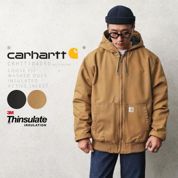 Carhartt カーハート CRHTT LOOSE FIT WASHED DUCK INSULATED アクティブジャケット メンズ  アウター ワークジャケット アメカジ ブランドT