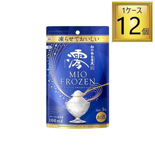 宝酒造 松竹梅 白壁蔵 澪 フローズン パウチ 100ml×12袋【1ケース】