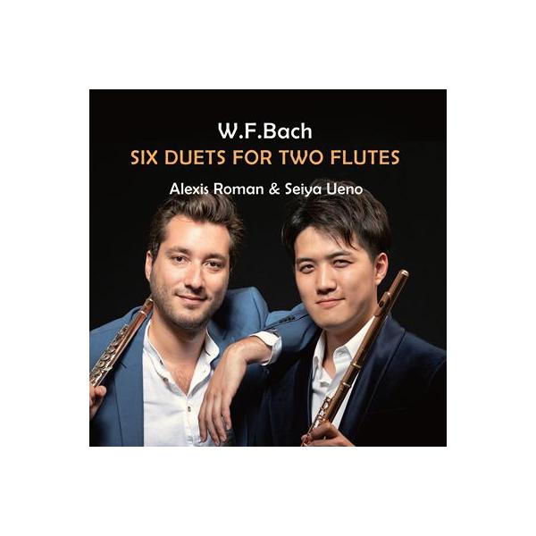(CD) ヴィルヘルム・フリーデマン・バッハ：2本のフルートのための6つの二重奏曲 / 演奏：上野 星矢、アレキシ・ロマン (フルート)