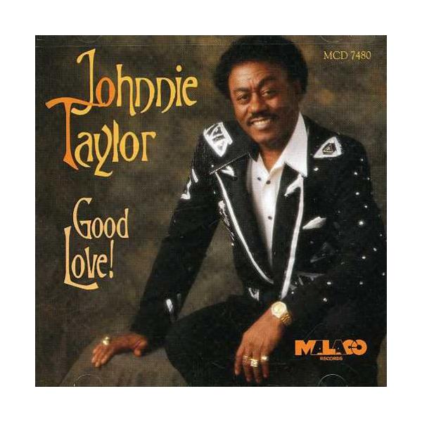 Johnnie Taylor - Good Love CD アルバム 輸入盤