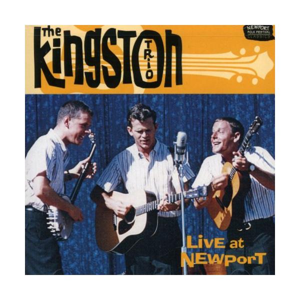 キングストントリオ The Kingston Trio - Live at Newport CD アルバム 輸入盤