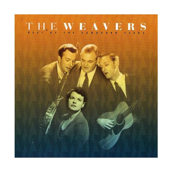 The Weavers - Best of Vanguard Years CD アルバム 輸入盤