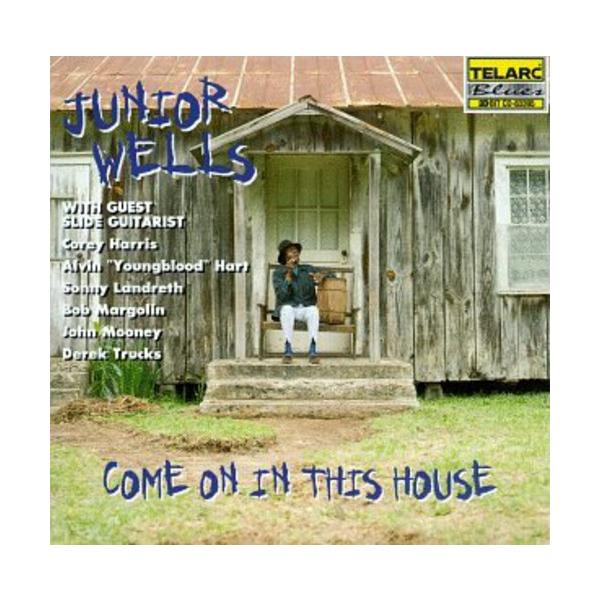 Junior Wells - Come on in This House CD アルバム 輸入盤