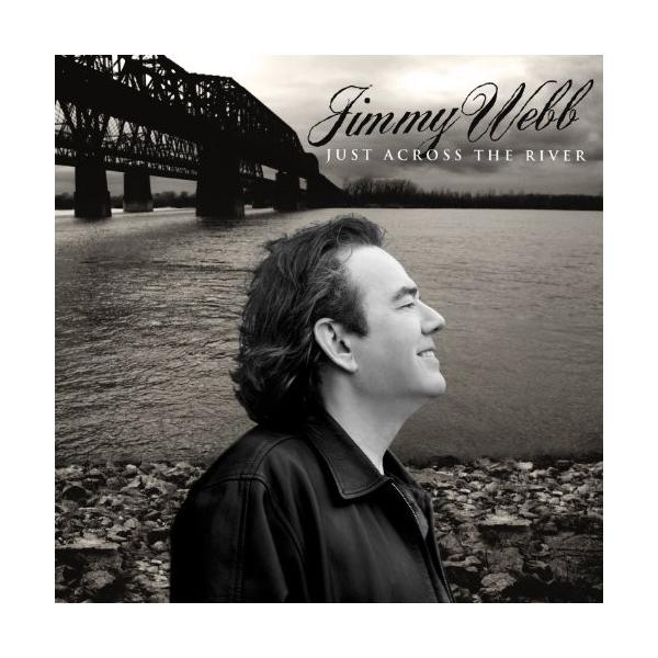 Jimmy Webb - Just Across the River CD アルバム 輸入盤