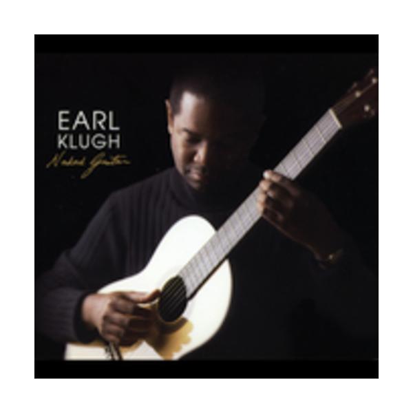 アールクルー Earl Klugh - Naked Guitar CD アルバム 輸入盤